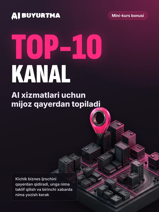 PDF muqovasi: «Top-10 kanal: AI xizmatlari uchun mijoz qayerdan topiladi»